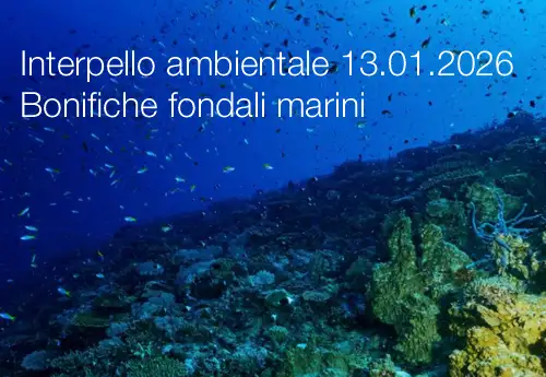 Interpello ambientale 13.01.2026 / Bonifiche fondali marini